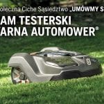 Zostań testerem Husqvarna Automower® i weź #WolneOdKoszenia