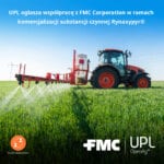UPL ogłasza długoterminową współpracę Z FMC Corporation w ramach komercjalizacji substancji czynnej Rynaxypyr®