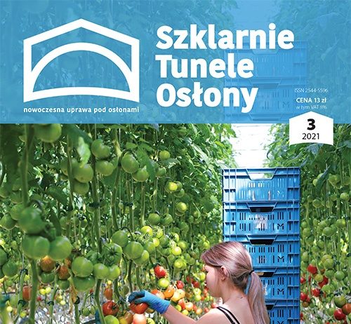 Szklarnie Tunele Osłony 3/2021 Szklarnie, tunele, osłony 3/2021