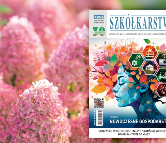 Nowoczesne gospodarstwo – czyli jakie? O czym przeczytacie w magazynie „Szkółkarstwo” 4/2023?